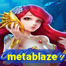 metablaze