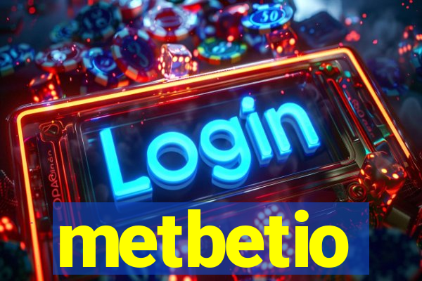 metbetio