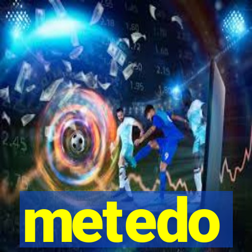 metedo