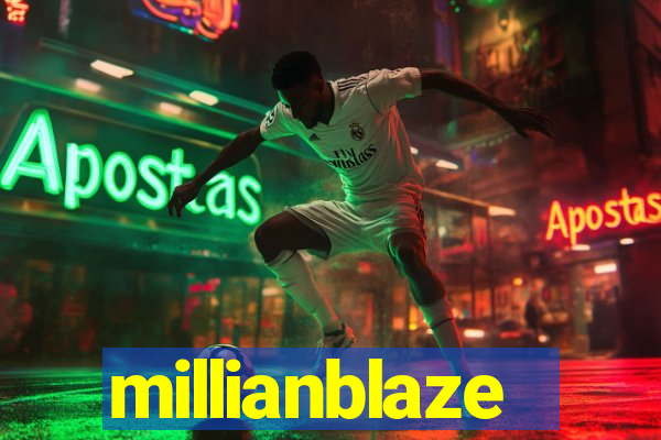 millianblaze