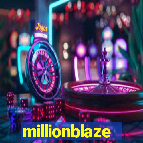 millionblaze