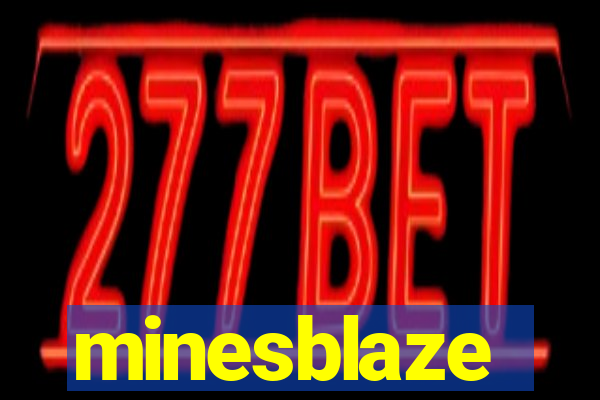 minesblaze