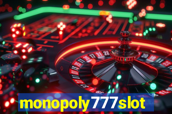 monopoly777slots.com