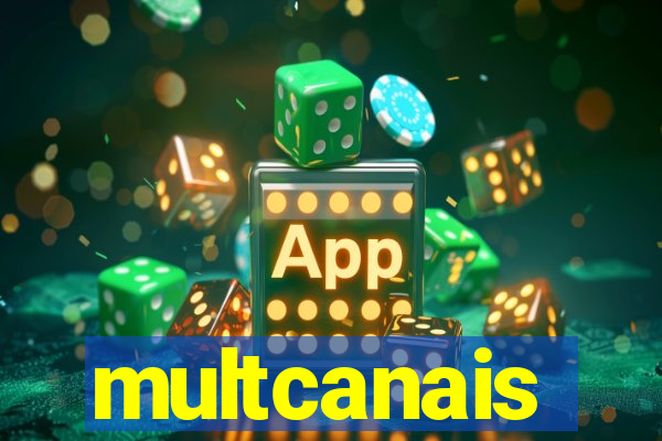 multcanais