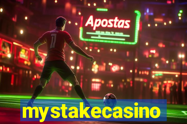 mystakecasino