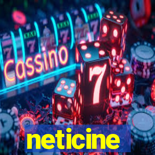 neticine