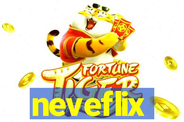 neveflix