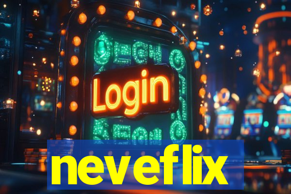 neveflix