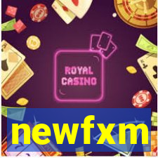 newfxm