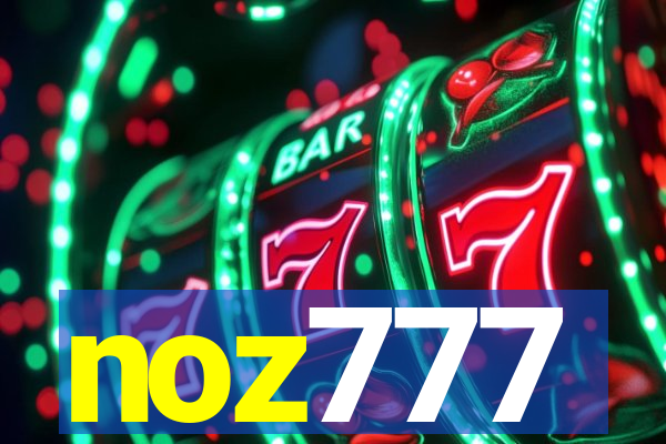 noz777