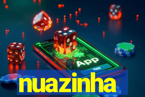 nuazinha