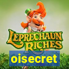 oisecret