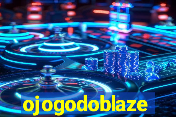 ojogodoblaze