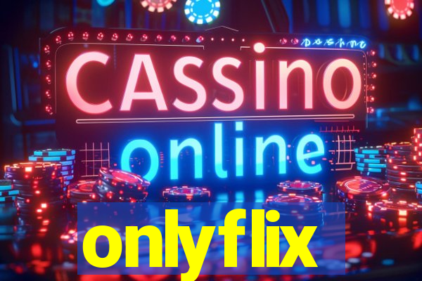 onlyflix