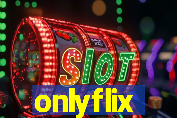 onlyflix