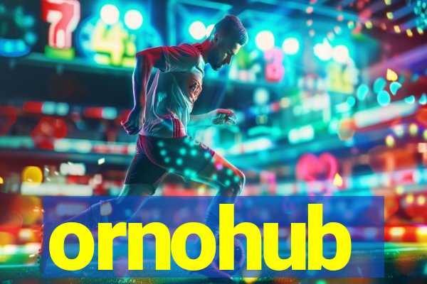 ornohub