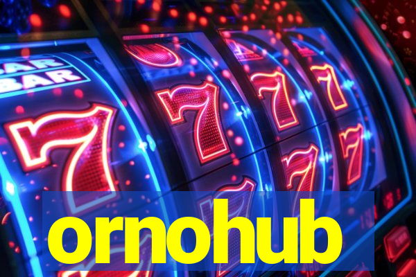 ornohub