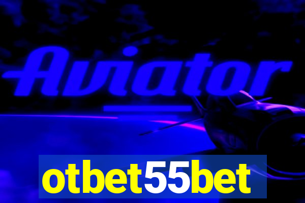 otbet55bet