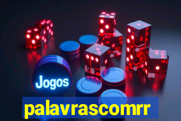 palavrascomrr