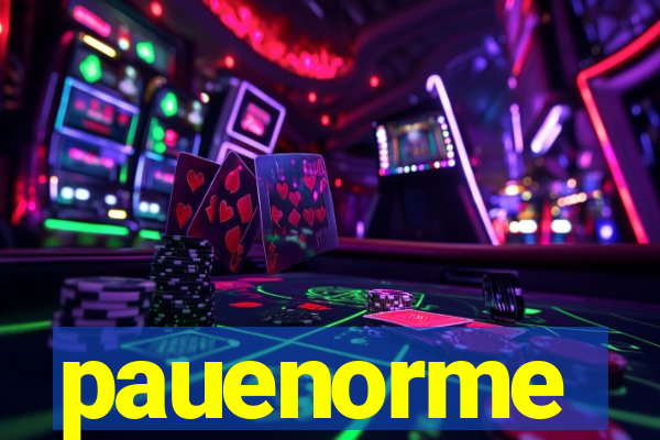 pauenorme