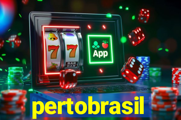 pertobrasil