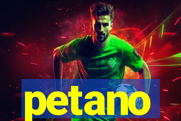 petano