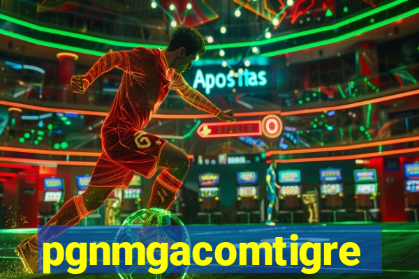 pgnmgacomtigre