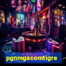 pgnmgacomtigre