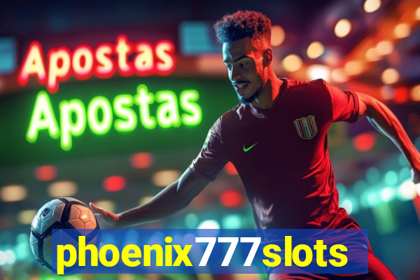 phoenix777slots