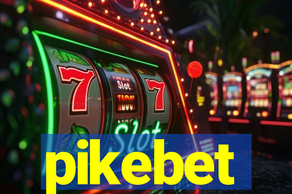 pikebet