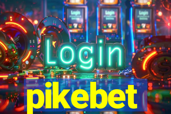 pikebet