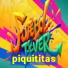 piquititas