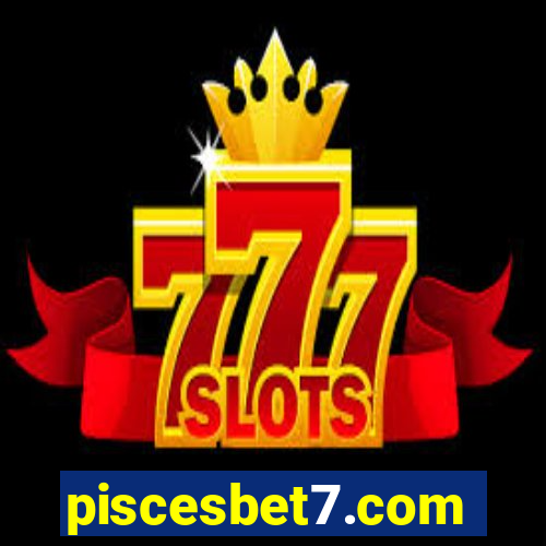 piscesbet7.com