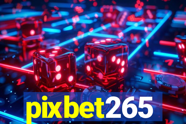 pixbet265