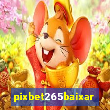 pixbet265baixar