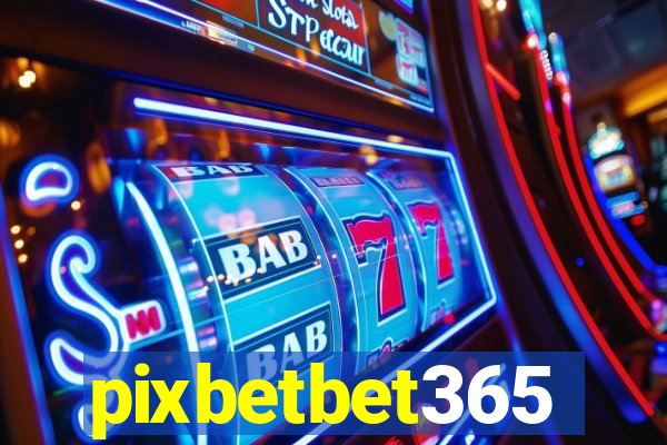 pixbetbet365