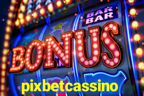 pixbetcassino