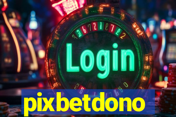 pixbetdono