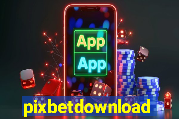 pixbetdownload