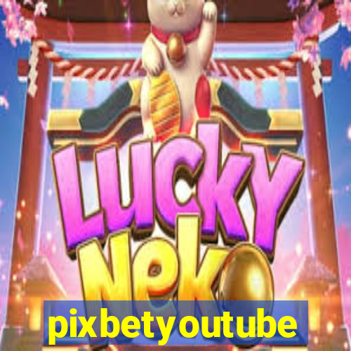 pixbetyoutube