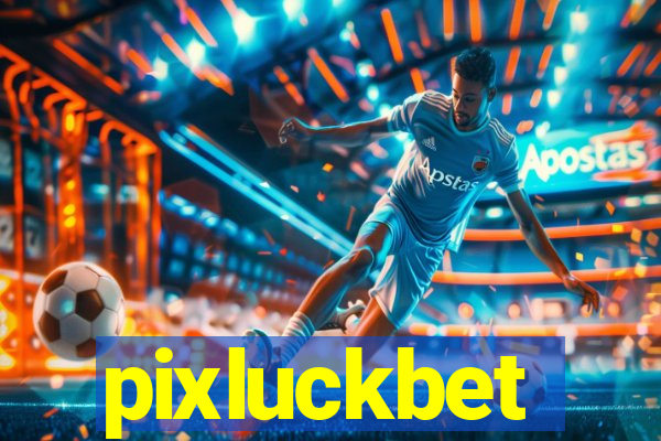 pixluckbet