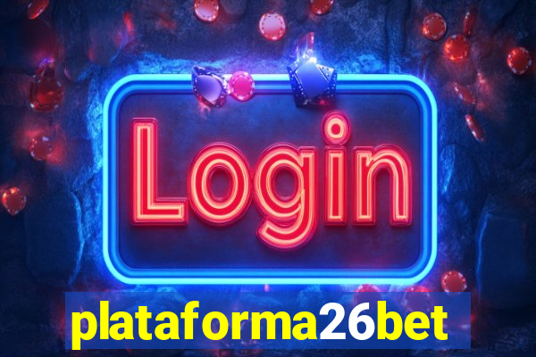 plataforma26bet