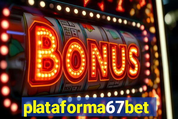 plataforma67bet.com