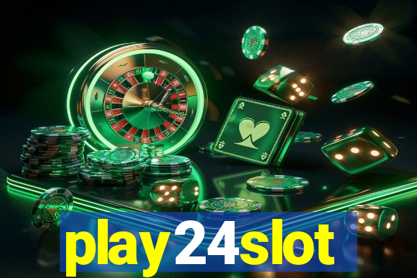 play24slot