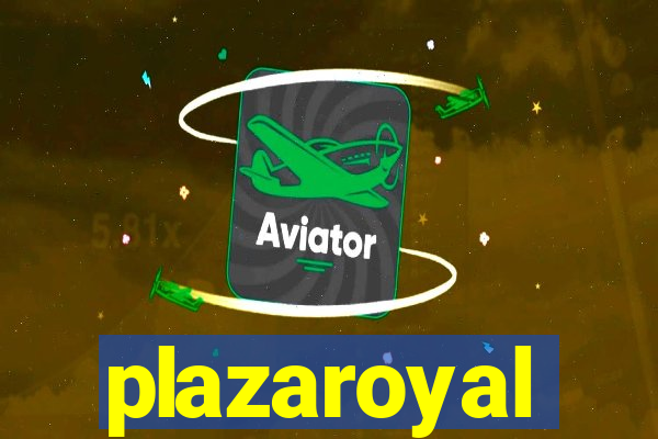 plazaroyal