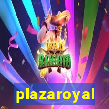 plazaroyal