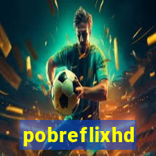 pobreflixhd