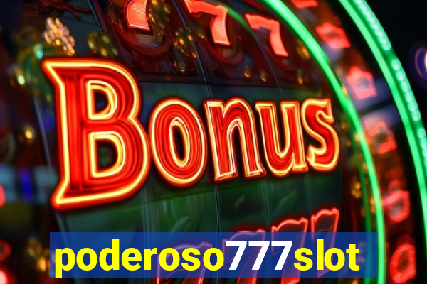 poderoso777slot