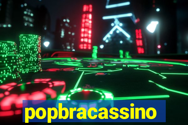 popbracassino