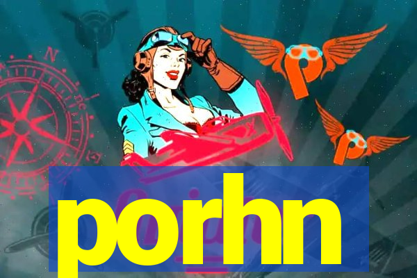 porhn